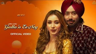Galla’n Ee Ney _ Official Video | Satinder Sartaaj, Jatinder Shah |Heli Daruwala|#shahrozaliofficial