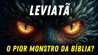 😱A Verdade Assombrosa que a Bíblia Revela sobre o Leviatã.😲