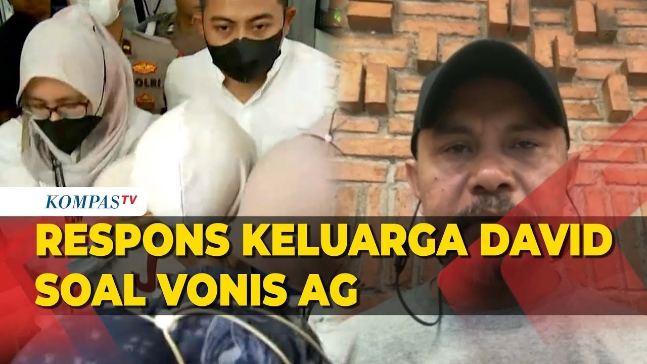 Keluarga David Ozora Merasa Hukuman AG Bisa Maksimal - YouTube