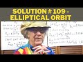 Solution to Problem 109 - Elliptical Orbit