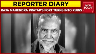 Jat King Raja Mahendra Pratap's Fort In UP's Hathras Turns Into Ruins | Reporter Diary