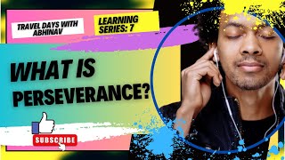 दृढ़ता क्या है | What is perseverance?