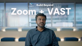 Zoom + VAST | Providing Frictionless Video Communication Tools Worldwide