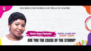 Sister Gugu Phakathi - Are You The Cause Of The Storm?