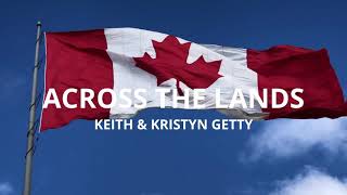 Across the Lands Lyric Video (Keith \u0026 Kristyn Getty)