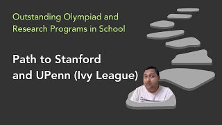 Path to Stanford, UPenn ... How a Cheenta Student from Research, Olympiad Program Reached IVY League