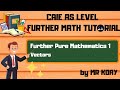 [A Level Further Math] Vectors | Part 2 | Further Pure Mathematics 1