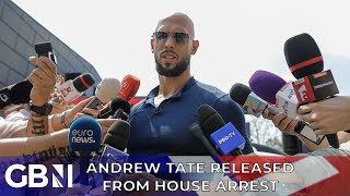 Andrew Tate released from house arrest: 'I've done nothing wrong'