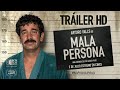 MALA PERSONA. Tráiler oficial. 3 de julio en cines.