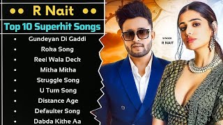 R Nait All Song 2021 | New Punjabi Songs 2021| Best Songs R Nait | All Punjabi Songs Mp3 Hit Jukebox