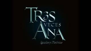 Tres Veces Ana Soundtrack Original Traicionera By Alex Sirvent