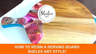 #46. Shelee Art - How to Resin a Serving Board - Sheleeart style!