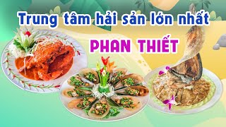 The largest seafood center in PHAN THIET | Places to eat