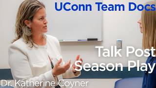 UConn Team Docs Talk Postseason 2026: Dr. Katherine Coyner