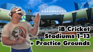 iB Cricket Stadiums 1-13 + the Practice Grounds