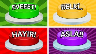 BİR BUTON SEÇ! 🟢🔴🟡🟣 EVET, HAYIR, BELKİ, ASLA 😱