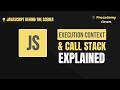 JavaScript Execution Context & Call Stack Explained 🔥 | How JS Executes Code Step-by-Step