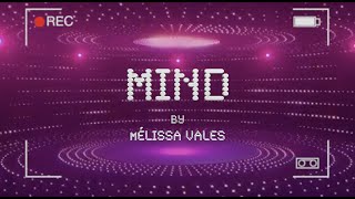 Mind by Mélissa Vales -  Lyric Video