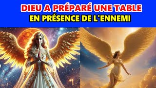 ✨ÉLUS✨DIEU A PRÉPARÉ UNE TABLE DEVANT VOUS EN PRÉSENCE DE VOS ENNEMIS, IL VOUS A