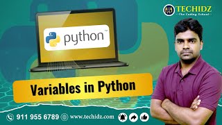 Variables in Python | Python Programming Tutorial | TechidZ by Srinivas Garapati
