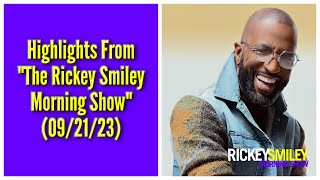 Highlights From "The Rickey Smiley Morning Show" (09/21/23)