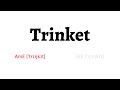 how to pronounce trinket in american english and british english