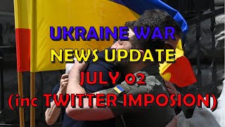Ukraine War Update NEWS (20230702): Overnight & Other News (+ Twitter Implosion)