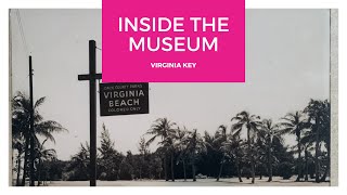 Virginia Key Beach | Inside the Museum