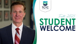 TCTC Fall 2025 Student Welcome