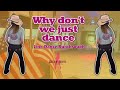Why dont we just dance: Josh Turner - Line Dance Runthrough