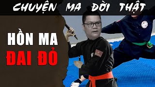 [TẬP 1925] Chuyện Ma Có Thật : HỒN MA ĐAI ĐỎ