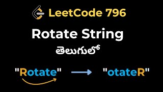 Leetcode 796. Rotate String | Python | తెలుగులో