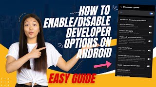 How To Enable Or Disable DEVELOPER OPTIONS On Any Android 2025