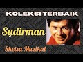 Sudirman - Koleksi Terbaik