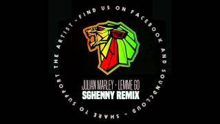 Julian Marley - Lemme Go (Sghenny Remix)