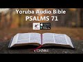 psalms 71 – yoruba audio bible – bibeli mimo