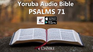 PSALMS 71 – YORUBA AUDIO BIBLE – BIBELI MIMO