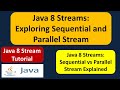 Java 8 Streams: Exploring Sequential and Parallel Stream | Java 8 streams tutorial