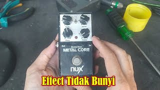 Effect Nux Distortion Metal Core Broken No Sound