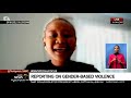 #GBVSPECIALFOCUS | Reporting on gender-based violence Part 2: Mo Senne