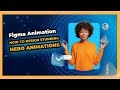 How to Design Stunning Hero Animations with Figma #short
