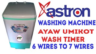 Astron washing machine , ayaw umikot, wash timer convert 6 wire wash timer to 7 wire connection