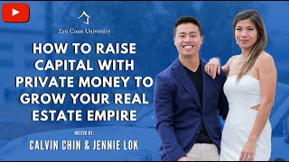 How to Raise Capital with Private Money to Grow your Real Estate Empire