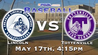 Lincoln Baseball vs Tottenville