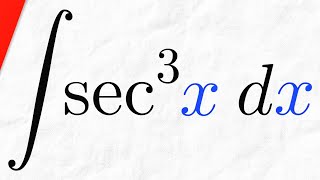 Integral of sec^3x | Calculus 2 Exercises