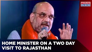 Home Minister Amit Shah On A Two Day Visit To Rajasthan | Latest News | English News