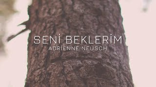 Seni Beklerim [Sözlü Video | Hristiyan İlahisi]