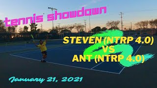 Tennis Showdown NTRP | Ant 4.0 vs Steven 4.0 | 1/21/21