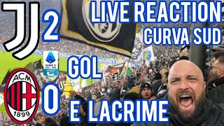 Gol e lacrime  | Juventus Milan 2-0 | Live reaction curva sud ultras Allianz stadium