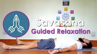 Guided Savasana: Deep Relaxation for Mind, Body & Soul